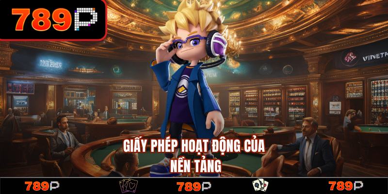 Giấy phép hoạt động cá cược hợp pháp của thương hiệu